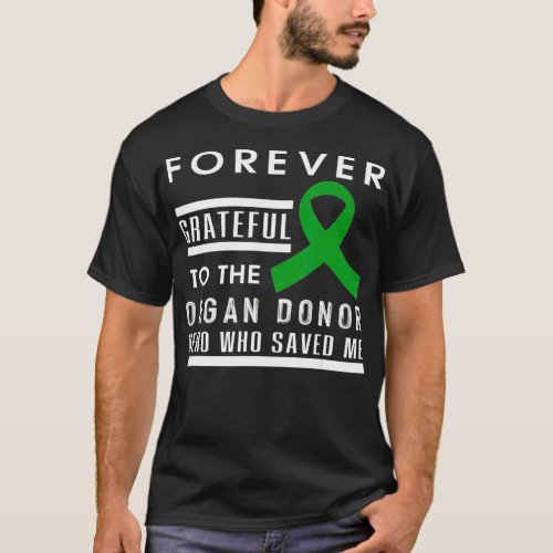 funny organ donor dad mom greatful donate life kid T_Shirt