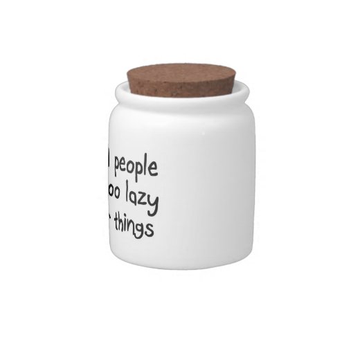 Funny organization quotes novelty office gifts candy jar Zazzle
