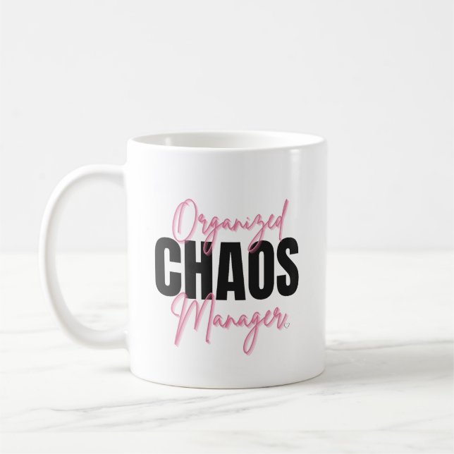Funny Organized Chaos Manager Mug  (Left)