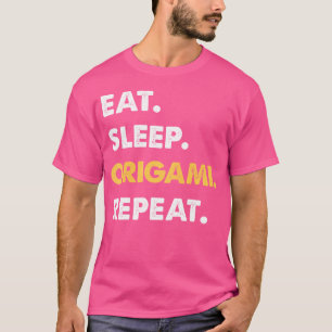 Funny Origami Apparel Eat Sleep Origami Repeat T-Shirt