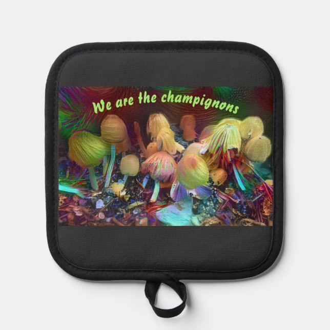 Funny Original Pot Holder “We are the champignons” (Front)