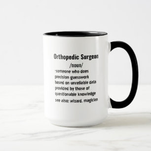 Funny Orthopedic Surgeon Definition gifts  Mug