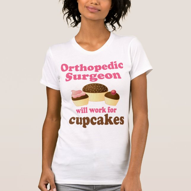 Funny Orthopedic Surgeon T-Shirt (Front)