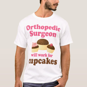 Funny Orthopedic Surgeon T-Shirt