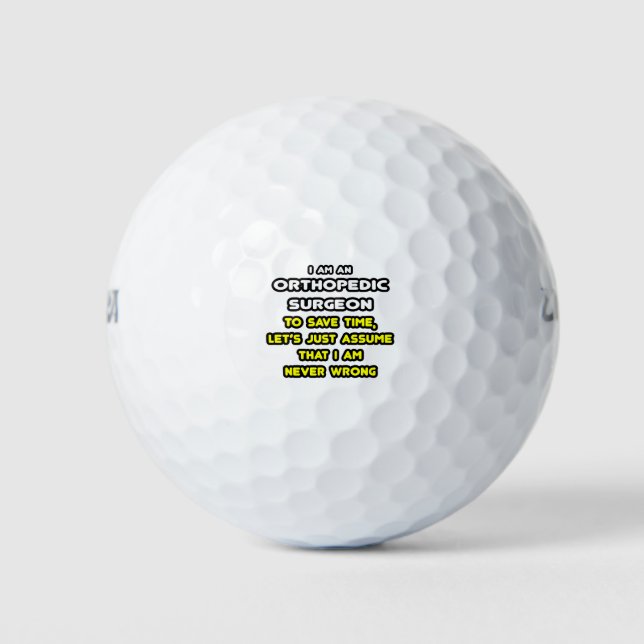 Funny Orthopedic Surgeon T-Shirts and Gifts Golf Balls (Front)