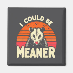 Funny Ossum I Could Be Meaner Retro Ssum Meme Magnet