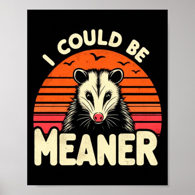 Funny Ossum I Could Be Meaner Retro Ssum Meme  Poster (Front)