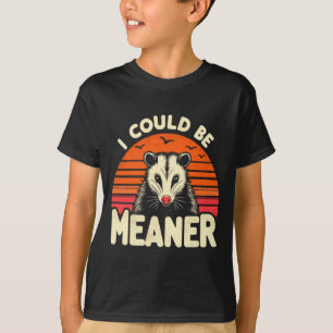Funny Ossum I Could Be Meaner Retro Ssum Meme  T-Shirt