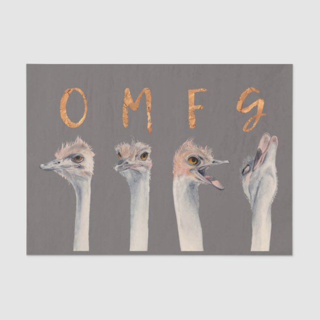 Funny Ostrich Birds | OMFG Gold Font Tissue Paper (Front)