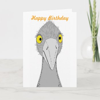 Funny Ostrich Birthday Card by artistjandavies at Zazzle