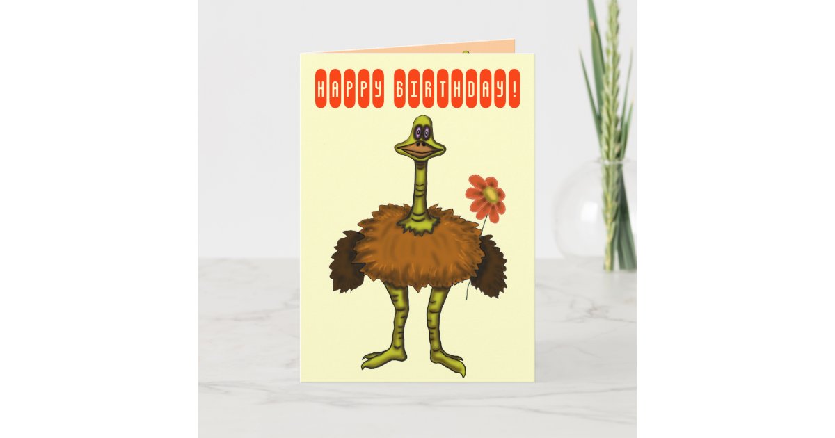 Funny Ostrich Happy Birthday Card Zazzle