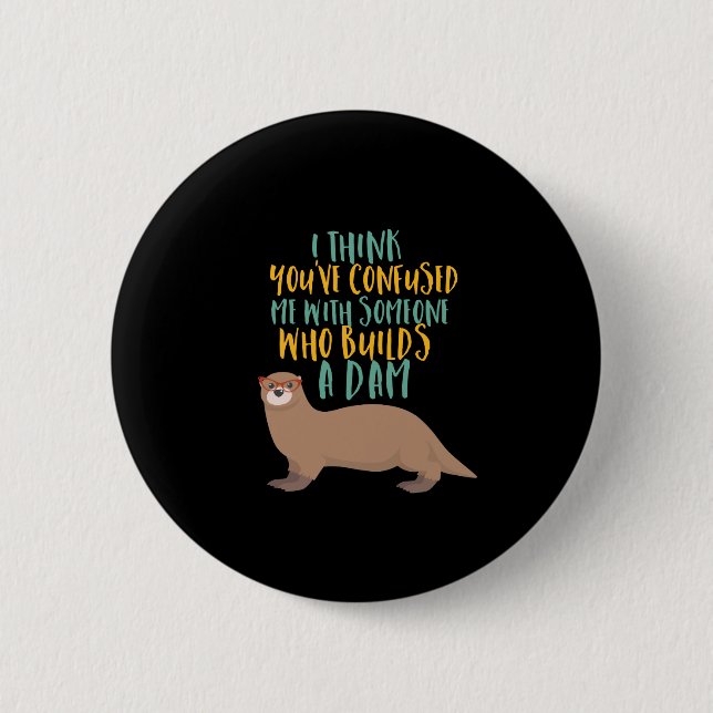 Funny Otter Cartoon Confused with Dam Beaver Button (Front)