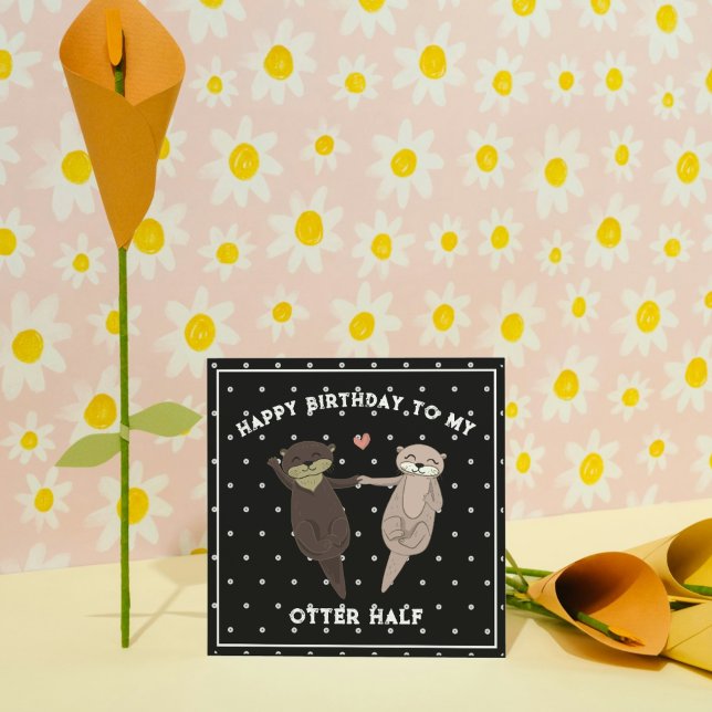 Funny Otter Half Birthday Card for Couples (Funny Otter Half Birthday Card for Couples)