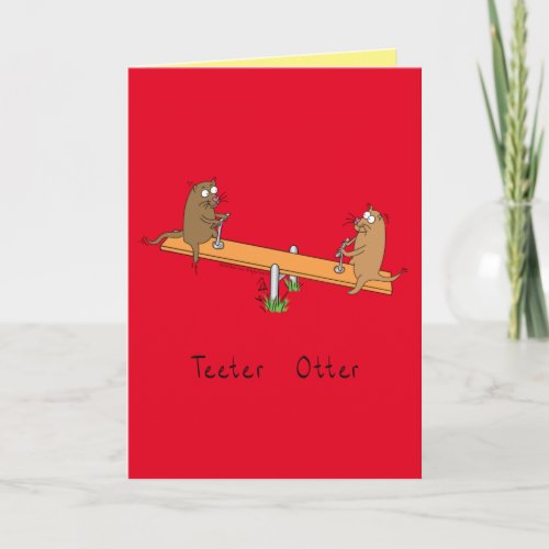 Funny Otter Teeter Totter Kids Card