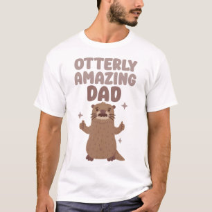 Funny Otter With Mustache Otterly Amazing Dad Pun T-Shirt