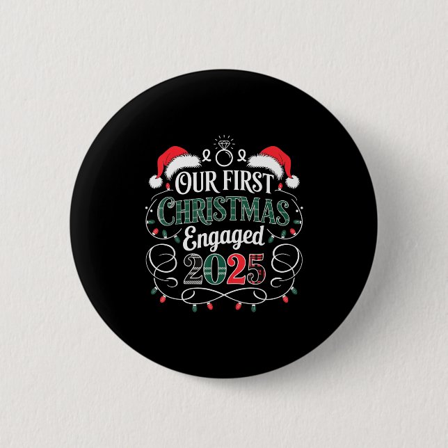 Funny Our First Christmas Engaged 2025 Couples Paj Button (Front)