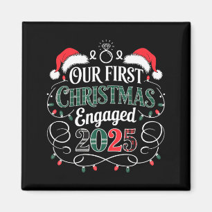 Funny Our First Christmas Engaged 2025 Couples Paj Magnet