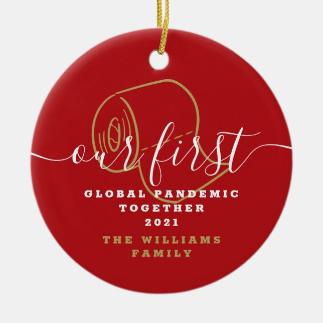 Funny Our First Global Pandemic Covid Photo Ceramic Ornament (Front)