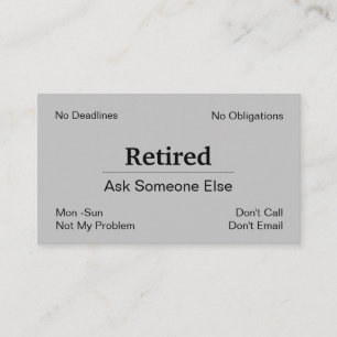 Funny Out Of Business Retirement Business Card