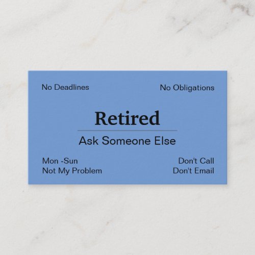 Funny Out Of Business Retirement Business Card