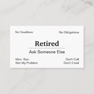Funny Out Of Business Retirement Business Card