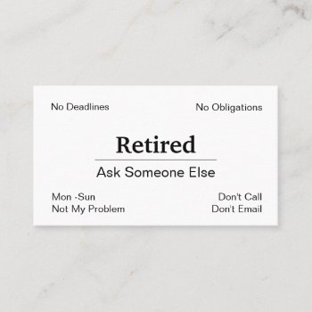 Funny Out Of Business Retirement Business Card by tyraobryant at Zazzle