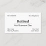 Funny Out Of Business Retirement Business Card