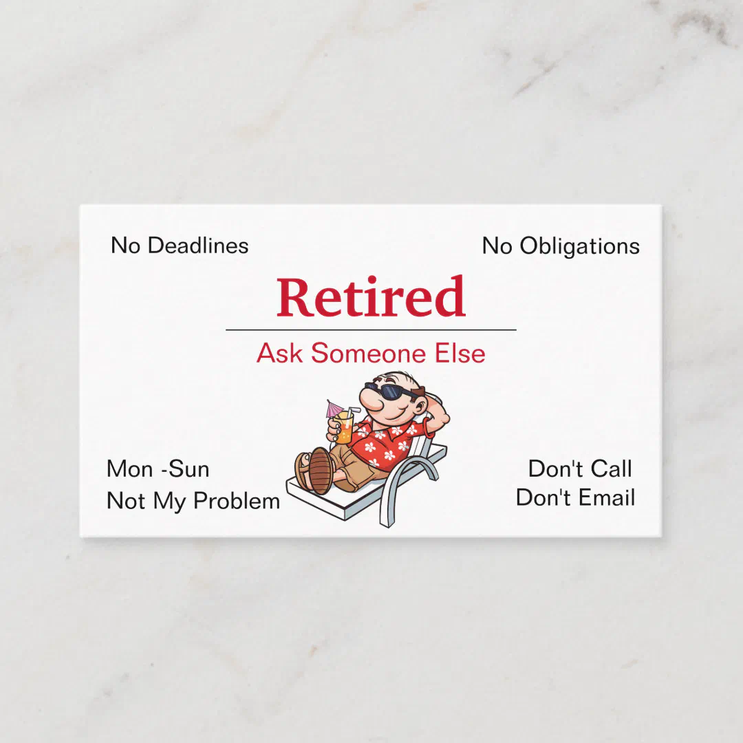 Funny Out Of Business Retirement Business Card (Front)