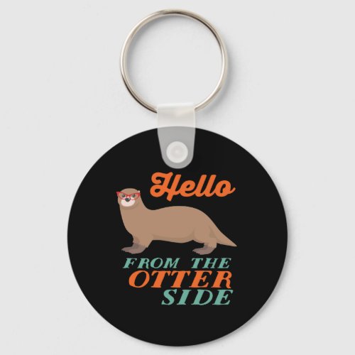 Funny Outer Space Animal Hello From The Otter Side Keychain