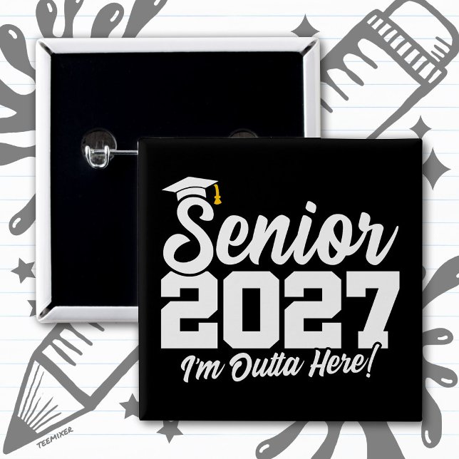 Funny Outta Here Graduation Senior Class of 2027 Button (Creator Uploaded)