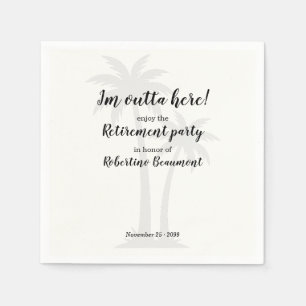 Funny Outta Here Palmtrees Retirement Party Napkins