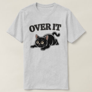 Funny Over It Black Cat Illustration T-Shirt