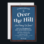 Funny Over the Hill Any Age Birthday Party Invitation<br><div class="desc">This Funny Over the Hill Any Age Birthday Party Invitation is a perfect way to invite friends and family to a party! This modern design is perfect for a male or female birthday celebration.</div>