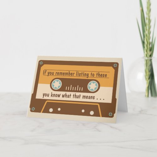 Funny Over the Hill Cassette Tape Birthday Card