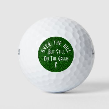 Funny Over The Hill Golf Balls by idesigncafe at Zazzle
