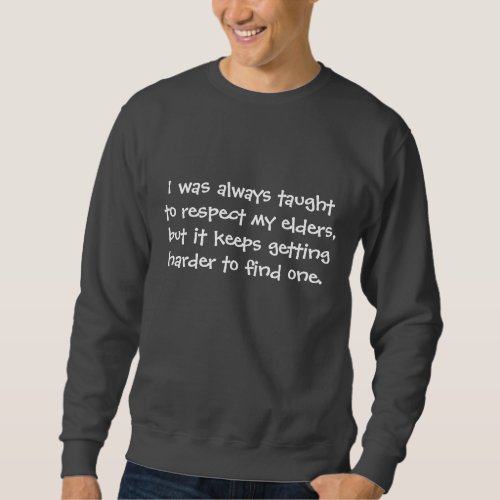 Funny over the hill joke sweatshirt