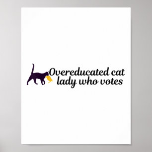 Funny Overeducated Kamala Voter Cat Holding Trump  Poster