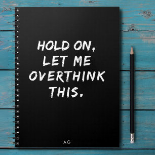 Funny Overthink This Monogram Notebook