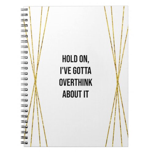 Funny Overthinker Notebook