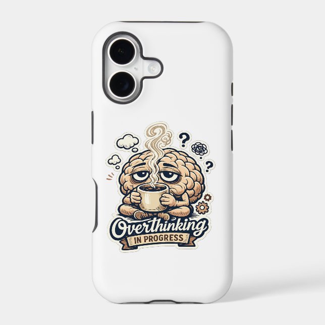 Funny Overthinking In Progress T-Shirt | Relatable iPhone Case (Back)