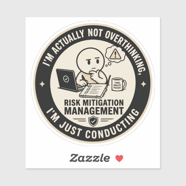 Funny Overthinking Risk Assessment Corporate Round Sticker (Sheet)