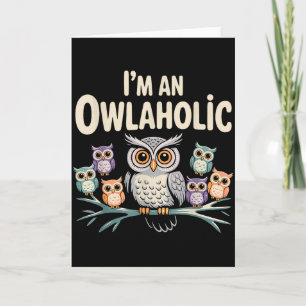 Funny Owl Design For Men Women Boys Girls Toddlers Card