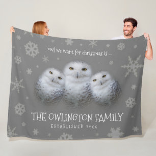 Funny Owl We Want for Christmas ... Snowy Owls Fleece Blanket