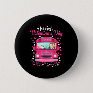 Funny Owls School Bus Driver Happy Valentines Day  Button