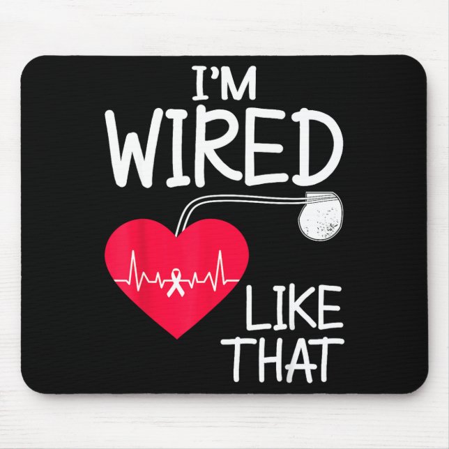 Funny Pacemaker Owner Heart Surgery Survivor  Mouse Pad (Front)