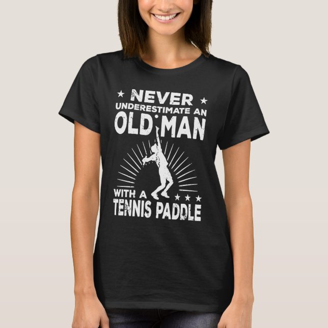 Funny Paddle Tennis Old Man T-Shirt (Front)