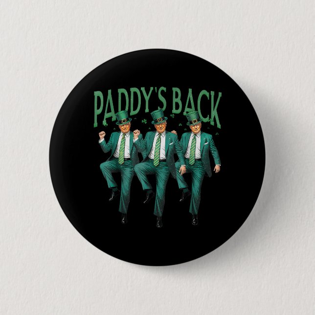 Funny Paddys Back Trump St Patricks Day Dancing  Button (Front)