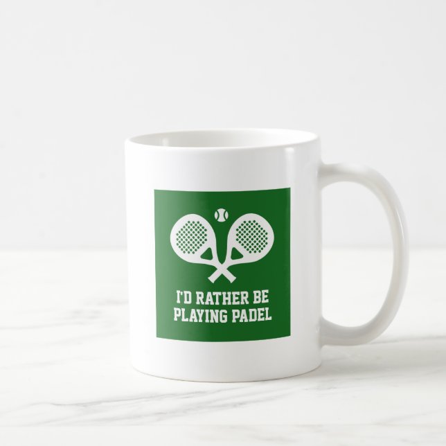Funny padel tennis quote coffee mug gift idea (Right)