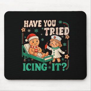 Funny Pain Scale Have You Tried Icing It Gingerbre Mouse Pad