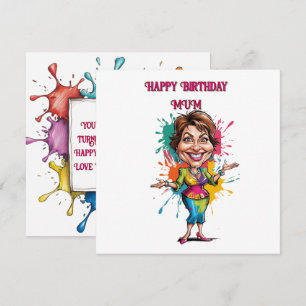 Funny Paint splash Mom Birthday Caricature Card